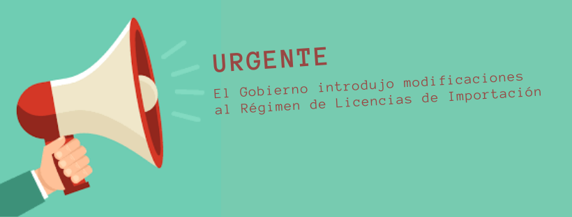 El Gobierno Introdujo Modificaciones Al Régimen De Licencias De Importación